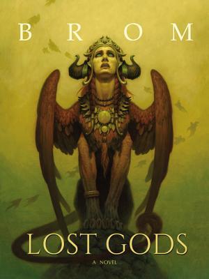 Book Review: Lost Gods By&nbsp;Brom
